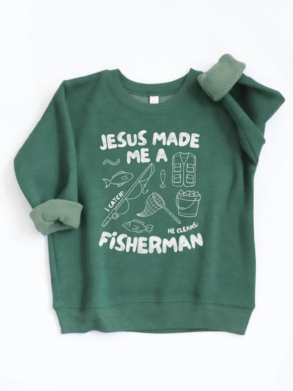 Jesus Made Me a Fisherman Sweatshirt