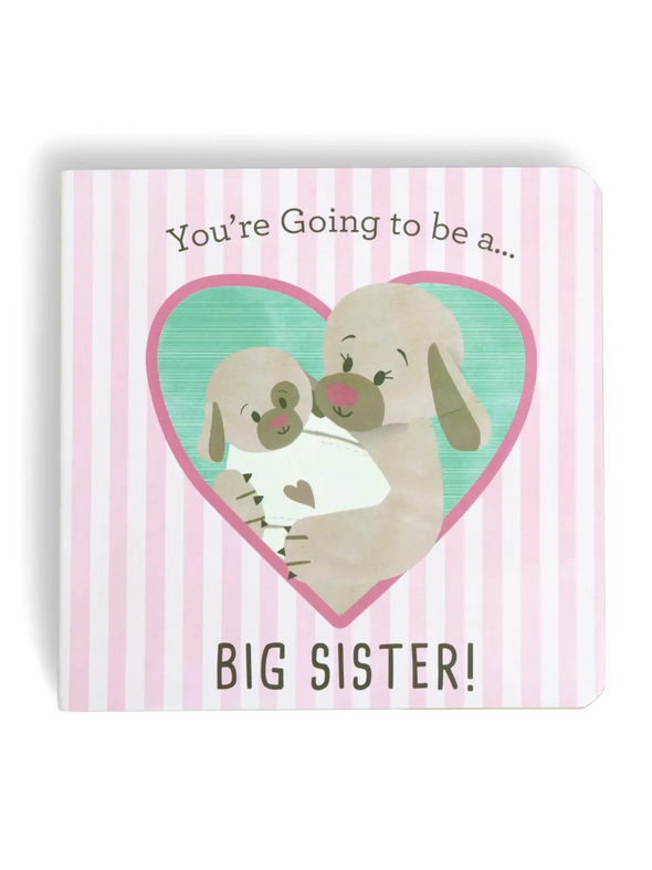 Your Going To Be A Big Sister Book