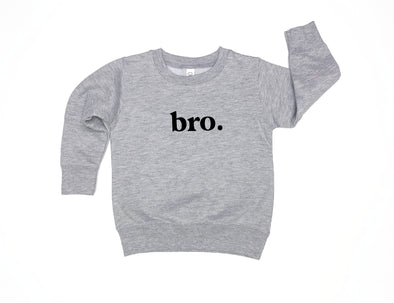 Bro. Toddler Sweatshirt