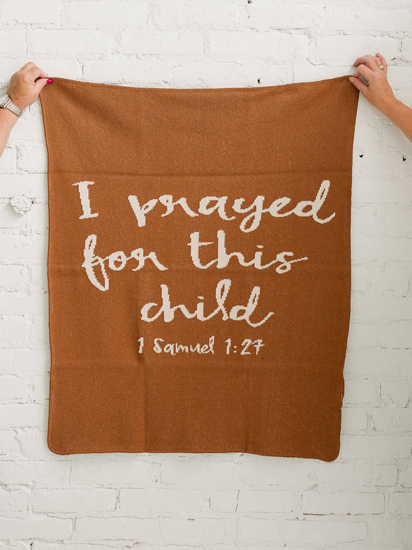 I Prayed For This Child - Blanket